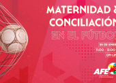 AFE organiza la jornada Maternidad y conciliación en el fútbol